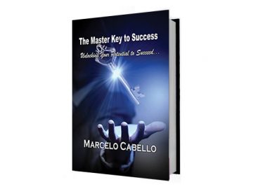 The Master Key to Success: Unlocking Your Potential to Succeed by Marcelo Cabello